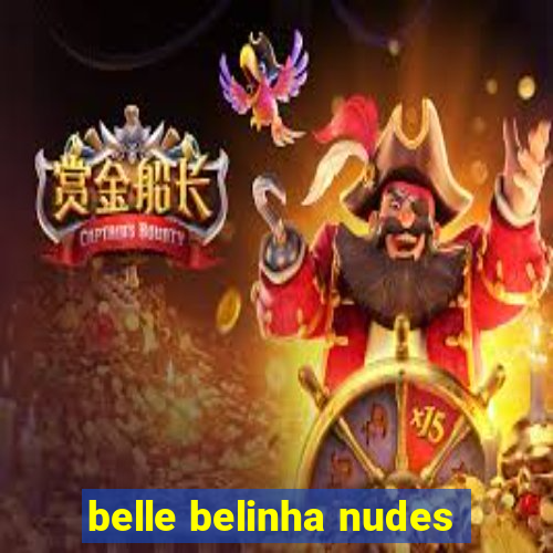 belle belinha nudes